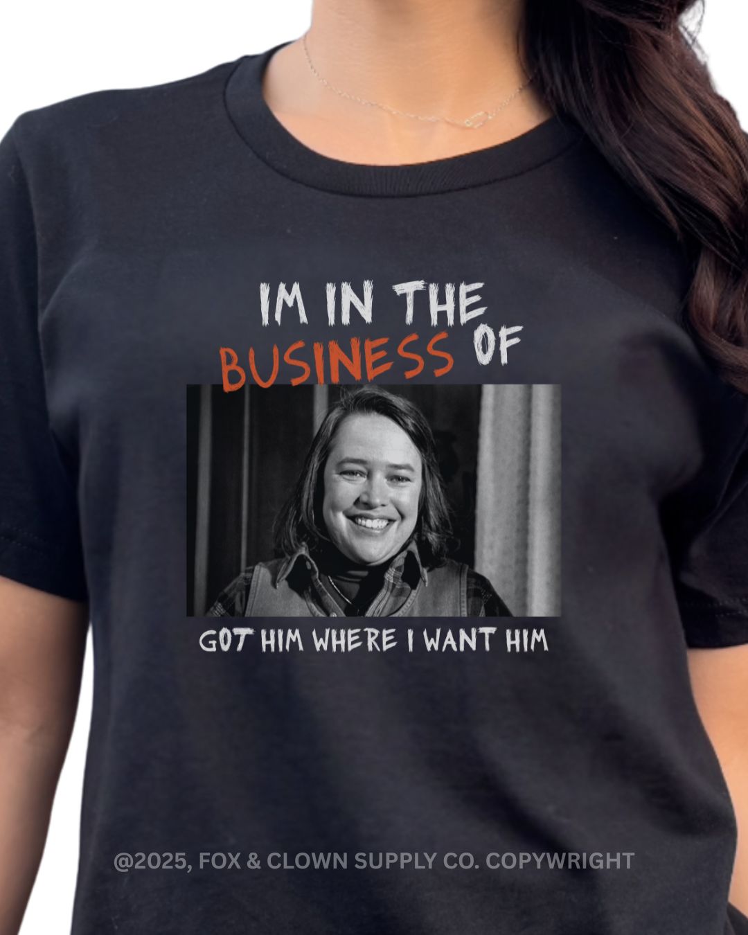 fox and clown funny punk shirt that says I'm in the business of misery got him where I want him with a picture of Kathy Bates from the movie Misery