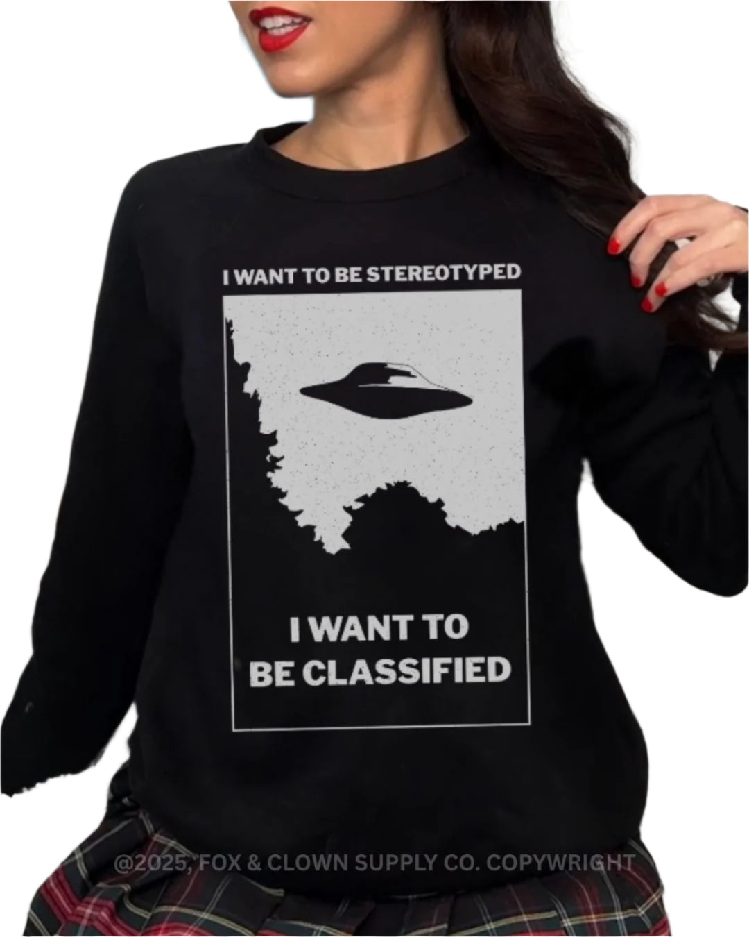 funny punk crewneck sweatshirt with ufo that says I want to be stereotyped I want to be classified
