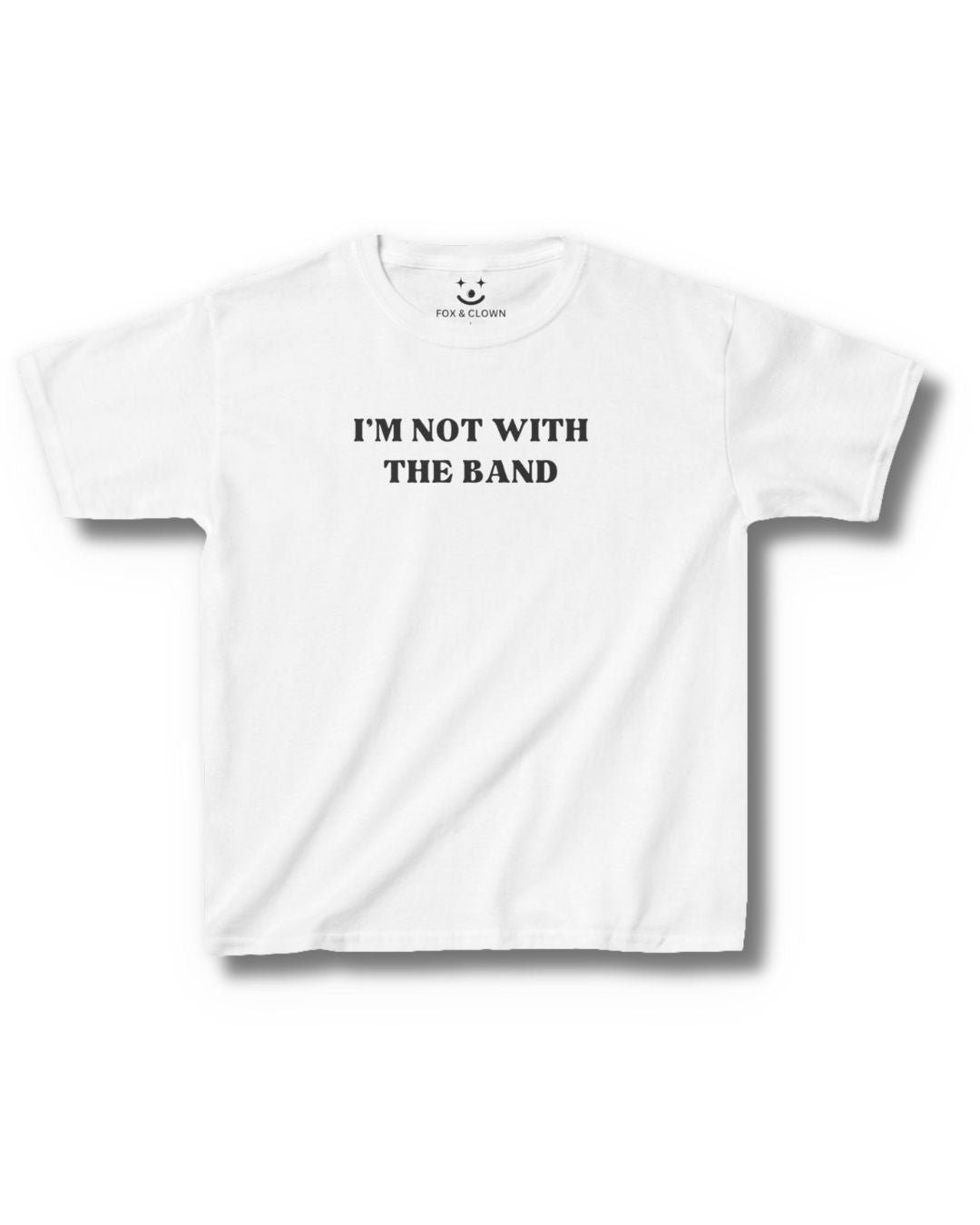 I'm Not With The Band | Baby Tee