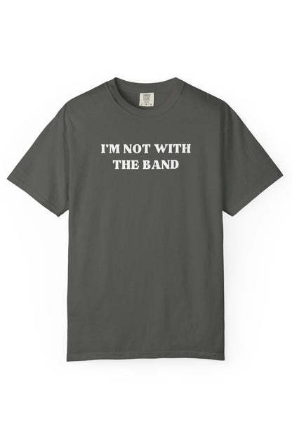 I'm Not With The Band