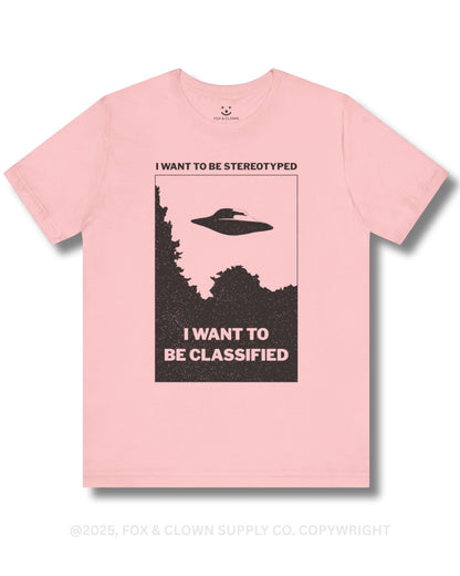 funny punk shirt with ufo that says I want to be stereotyped I want to be classified