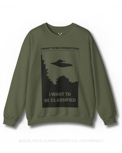funny punk crewneck sweatshirt with ufo that says I want to be stereotyped I want to be classified