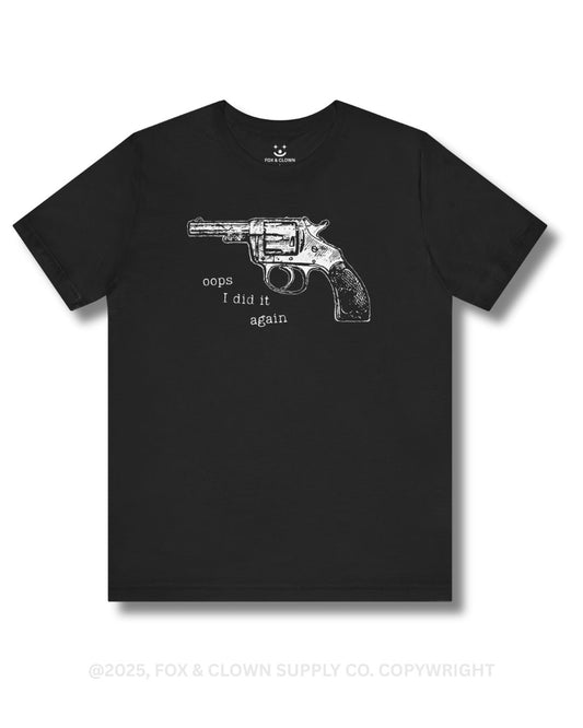 funny fox and clown shirt featuring a western pistol and the words oops I did it again