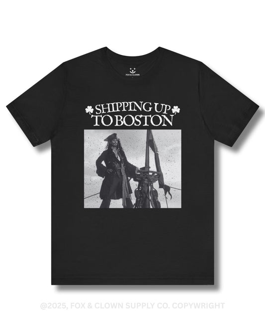 funny punk shirt with shipping up to boston and a pirate